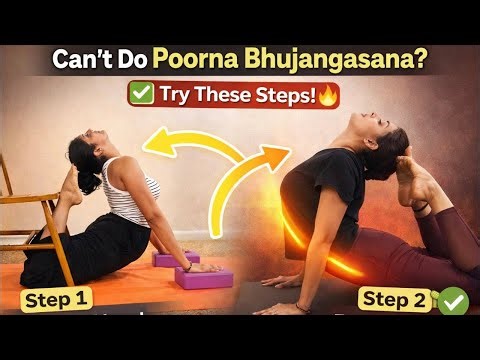 Can’t Do Poorna Bhujangasana? Try These Steps 🔥 (Full Cobra Made Easy)