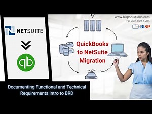 QuickBooks to NetSuite Migration Documenting Functional and Technical Requirements Intro to BRD