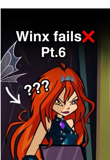 Winx Club Reboot: Fails and Fun Moments in Pt. 6