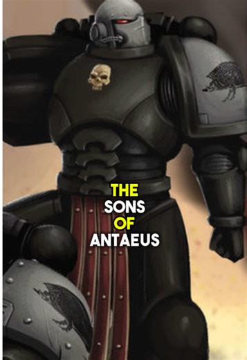 Understanding the Sons of Antaeus in Warhammer 40k