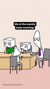 379K views · 8.5K reactions | If my thoughts were a song…  #workmeeting #teammeeting #officelife #weeklymeeting #introvertstruggles | The Introverted Attorney | Facebook