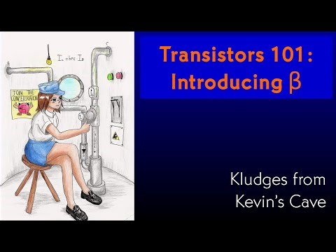 Transistors 101 ep5: Introducing Beta