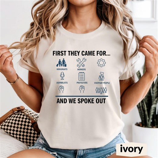 First They Came for Shirt, Social Justice Tee, Activist Graphic T-shirt - Etsy