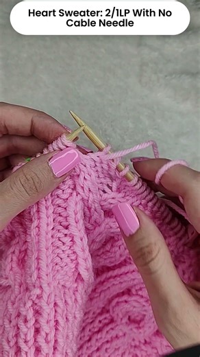 Cable 2/1LP Without A Cable Needle: Knitted Heart and XOXO Sweater