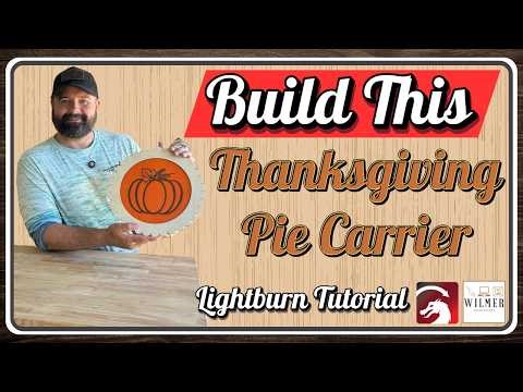 Make a Custom Pie Carrier with Your Laser Cutter | LightBurn Tutorial