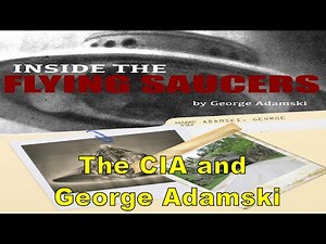 The CIA and George Adamski - Alien Contactee