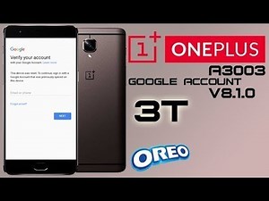Remove FRP Oneplus 3T A3003 8.0 free - Bypass google account Oneplus 3T A3003 without pc