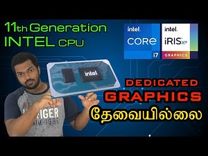 11th Gen INTEL CPU PREVIEW - இனி GRAPHICS தேவையில்லை