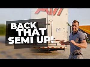How to SAFELY Back Up a Moving Semi Truck Trailer - Tips & Tricks!