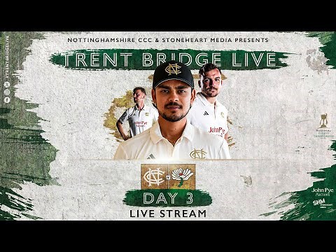 🔴 LIVE STREAM | DAY THREE | Nottinghamshire CCC vs Yorkshire CCC