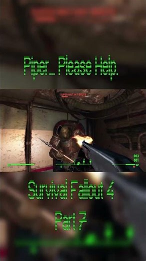 Oh my God... Piper! [Fallout 4 Survival]
