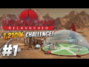 Surviving Mars is BACK... at 1,210% Difficulty! - Surviving Mars: Relaunched (Part 1)