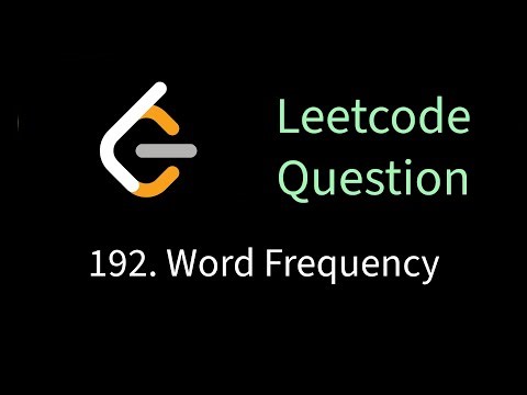 Leetcode 192 - Word Frequency | Solving leetcode problems using bash