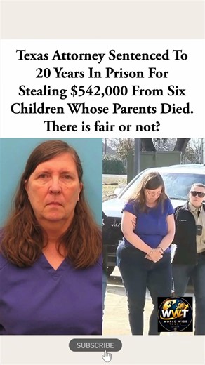 Texas Attorney Sentenced to 20 Years for Stealing $542,000 From Orphaned Children #breakingnews