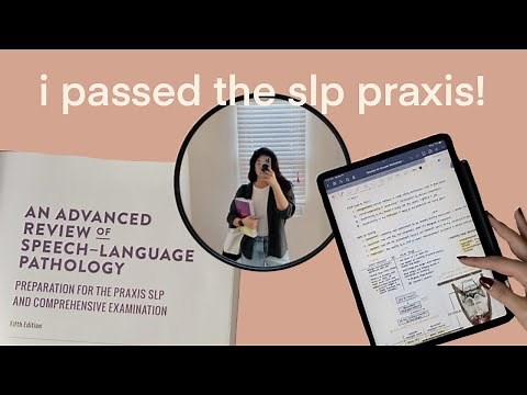 🎉 how i passed the slp praxis | study tips & materials, my experience, FREE PRAXIS MATERIALS, & more