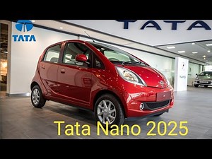 Tata Nano 2025 | Small Car, Big Upgrades! Price, Features & Interior Tour