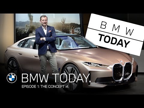 BMW TODAY - Episode 1: THE Concept i4.