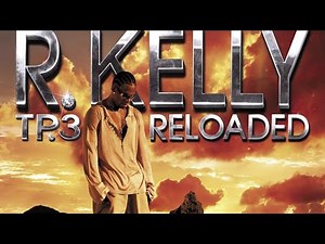 R. Kelly - TP. 3 Reloaded (2005) Album Review/Reaction