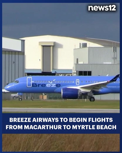 TRAVEL UPDATE: Breeze Airways just announced flights to Myrtle Beach from MacArthur Airport starting in 2026. https://bit.ly/4iQL70d | News 12 Long Island