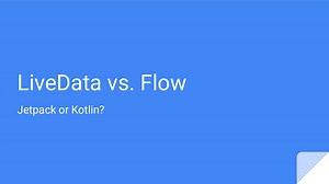 LiveData vs. Flow