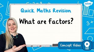 What are Factors? | KS2 Maths Concept Video