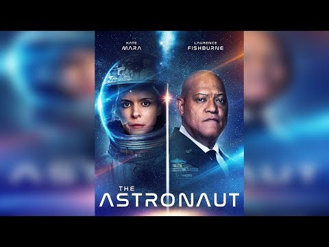 The Astronaut Official Trailer 2025 Kate Mara, Laurence Fishburne