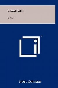 Cavalcade (play) - Alchetron, The Free Social Encyclopedia