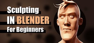 Sculpting In Blender For Beginners - Full Course [$]
