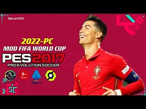 PES 2017 | MOD FIFA WORLD CUP 2022 | 11/24/22 | PC