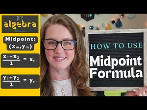 How to use the Midpoint Formula | Find Midpoint and Other Endpoint given Midpoint - Full Review