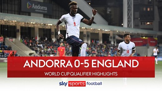 Andorra 0-5 England: Ben Chilwell, Bukayo Saka, Tammy Abraham, James Ward-Prowse and Jack Grealish all score in World Cup Qualifier