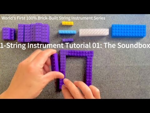 World's First 100% Brick-Built String Instrument Series | 1-String Tutorial 01: The Soundbox
