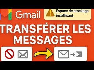 Gmail Plein ? Transférez Vos Mails Vers Un Autre Compte Facilement !