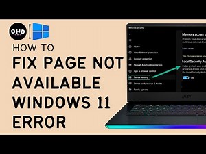 LOCAL SECURITY AUTHORITY PROTECTION IS OFF WINDOWS 11 FIX | Page Not Available Windows 11 Error
