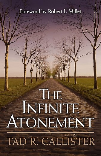 Top 20 Quotes from “The Infinite Atonement” by Tad R. Callister | Giuseppe Martinengo