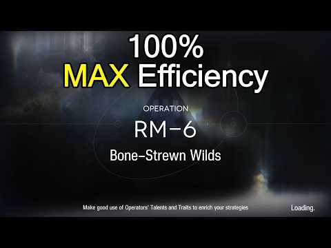 【Arknights】RM-6 100% Max Efficiency Guide