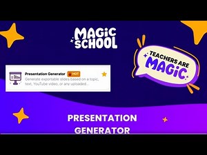 MagicSchool AI Presentation Generator