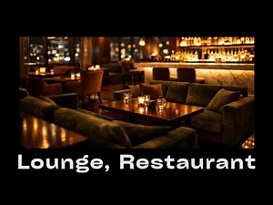 Musique Lounge Chic pour Restaurant & Bar | Ambiance Élégante & Relaxante