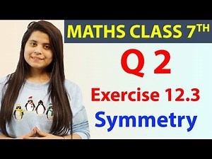 Q 2, Ex 12.3 - Symmetry - Chapter 12, Maths Class 7th - NCERT
