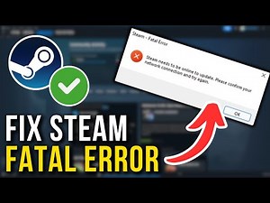 How To Fix Steam Fatal Error (2026) | Full Tutorial