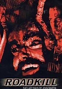 Roadkill: The Last Days of John Martin streaming