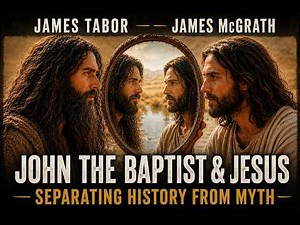 John the Baptist and Jesus: Separating History from Myth
