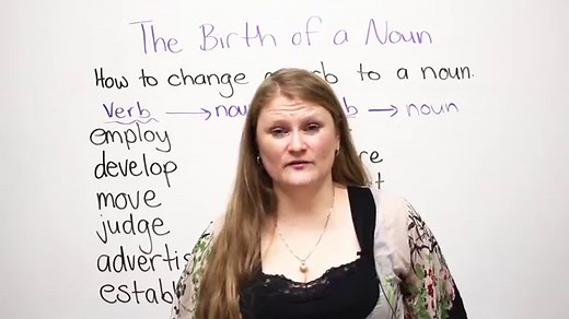 How to change a verb into a noun!