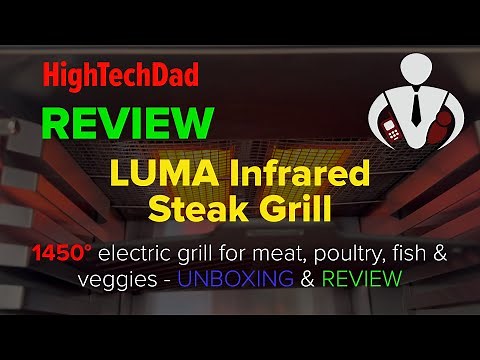 Luma Infrared Grill - Sear steak, broil chicken, veggies & fish! - Unboxing & Review & Cooking Demo