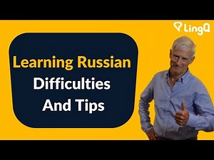 Learning Russian - Difficulties And Tips
