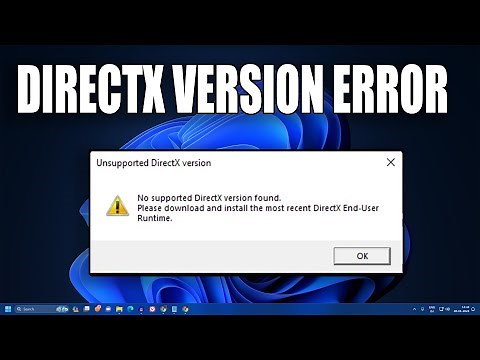 How To Fix No Supported DirectX Version Found [Solved]