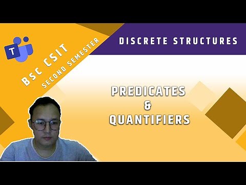 Discrete Structure (Bsc CSIT II) - Predicates and quantifiers