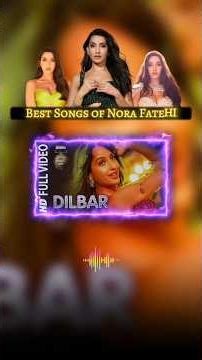 Best Songs of Nora Fatehi #shorts #song #bollywood