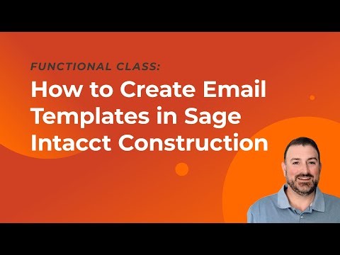 Creating Email Templates in Sage Intacct Construction