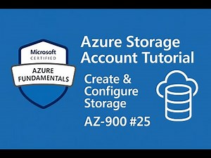 Azure Storage Account Tutorial | Create & Configure Storage | AZ-900 #25